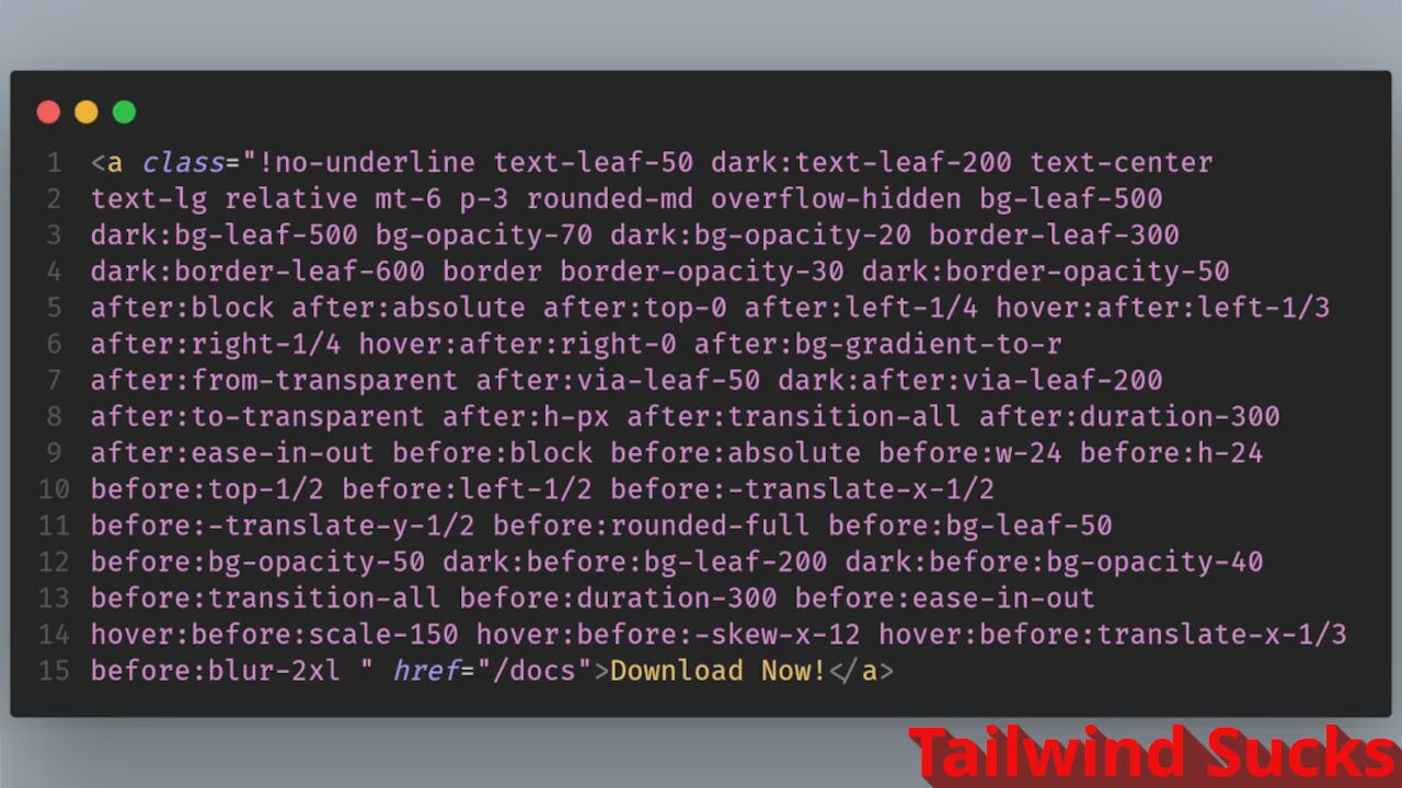 Why I hate Tailwind CSS But Keep Using It