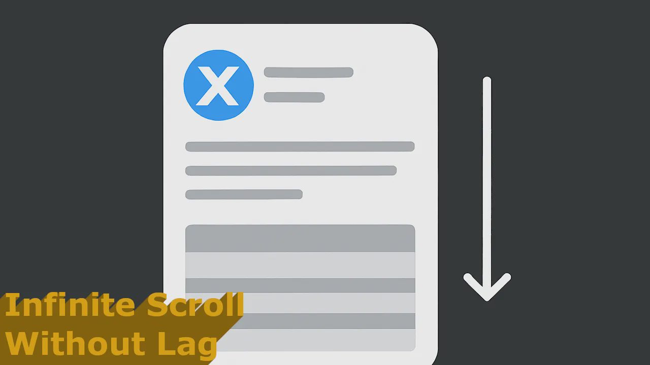 How X Handles Infinite Scroll Without Lagging
