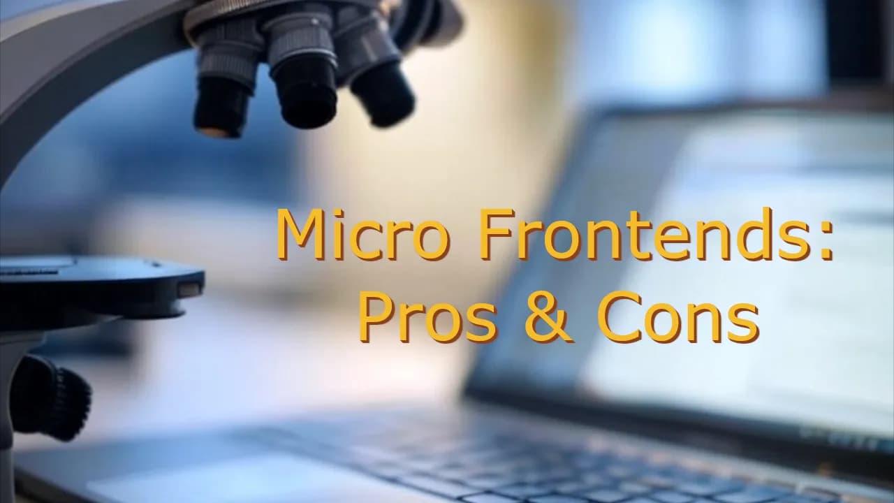 What Are Microfrontends: Advantages and Disadvantages